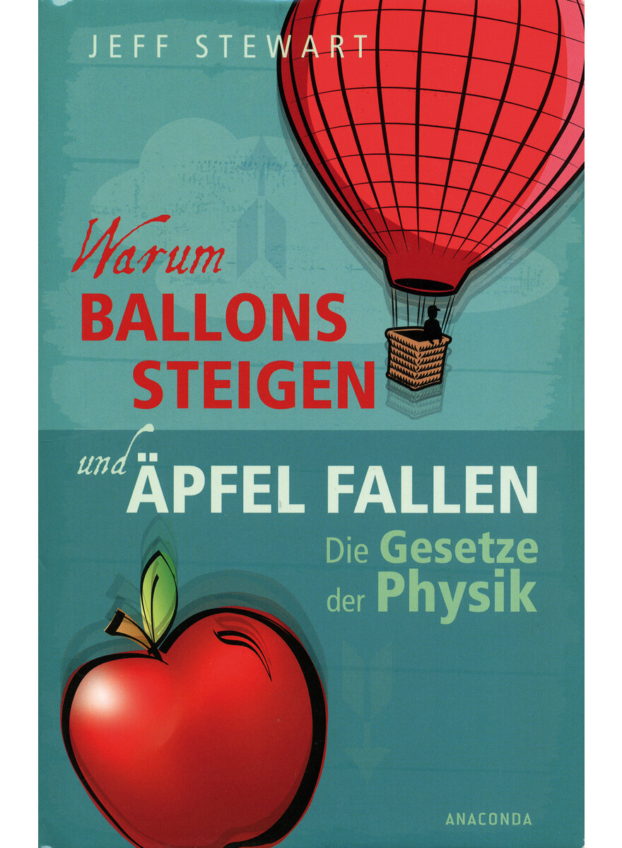 WARUM BALLONS STEIGEN UND PFEL FALLEN - JEFF STEWART