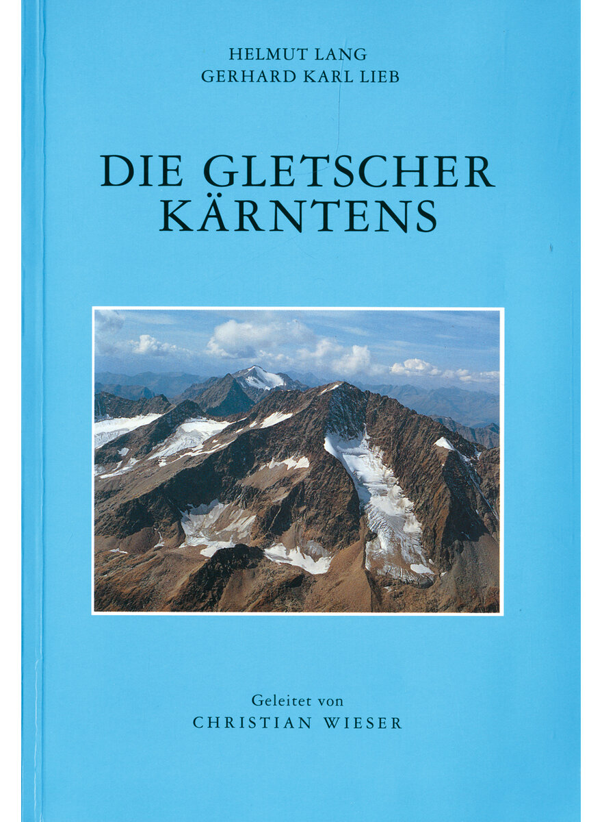 DIE GLETSCHER KÄRNTENS  (M) - LANG/ LIEB