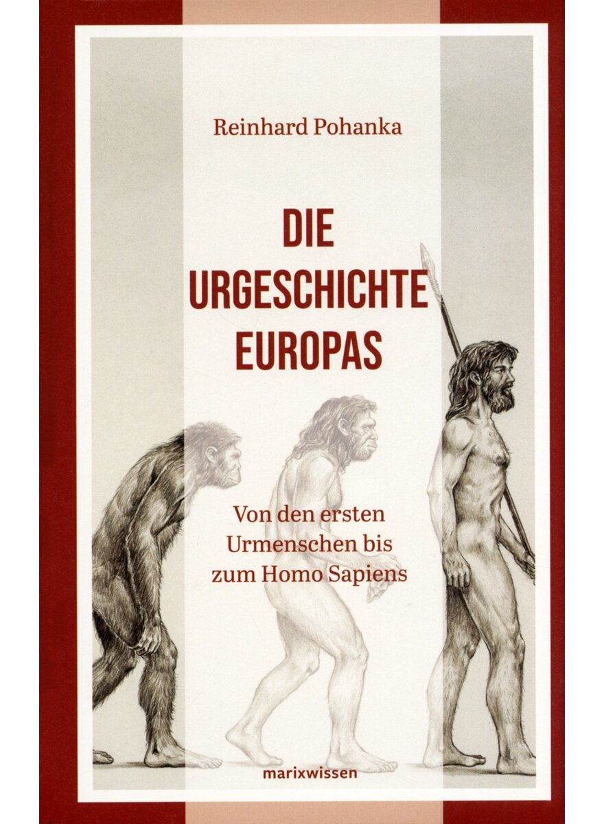 Auf diesem Bild sehen Sie das Produktbild 1 fr DIE URGESCHICHTE EUROPAS - REINHARD POHANKA