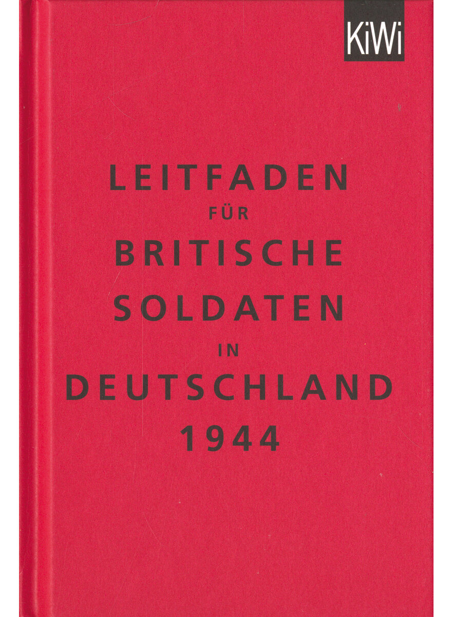 LEITFADEN FR BRITISCHE SOLDATEN IN DEUTSCHLAND 1944