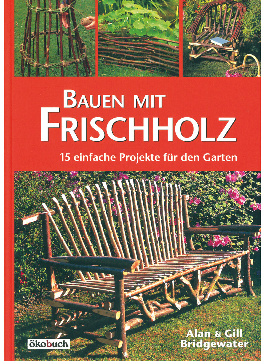 Auf diesem Bild sehen Sie das Produktbild 1 fr BAUEN MIT FRISCHHOLZ - ALAN & GILL BRIDGEWATER