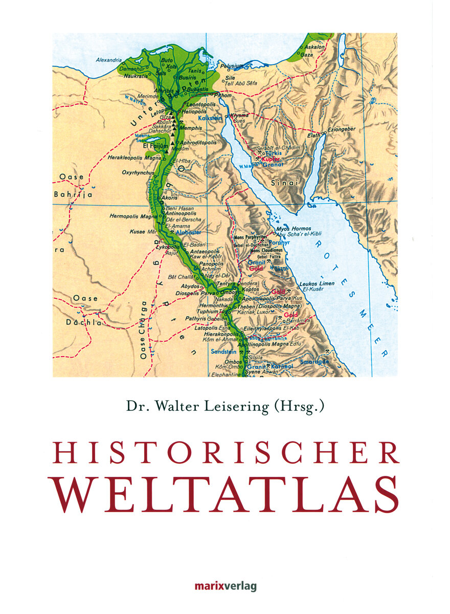 HISTORISCHER WELTATLAS - WALTER LEISERING (HG.)