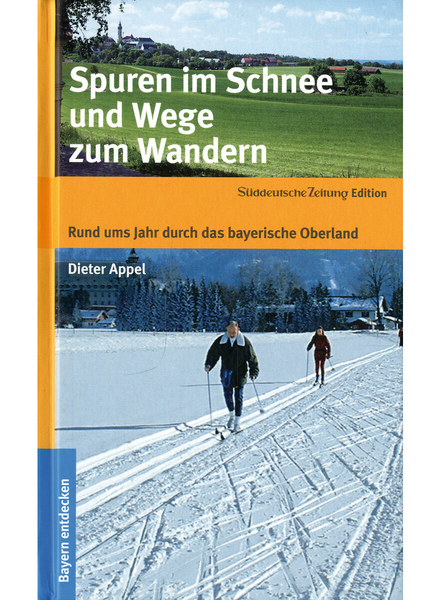 SPUREN IM SCHNEE UND WEGE ZUM WANDERN - DIETER APPEL