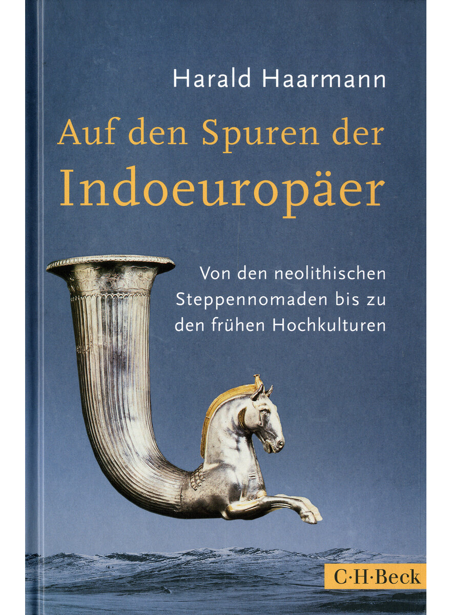 AUF DEN SPUREN DER INDOEUROPER - HARALD HAARMANN