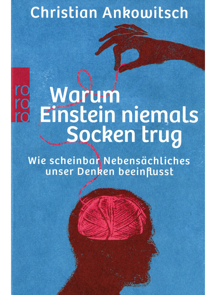 WARUM EINSTEIN NIEMALS SOCKEN TRUG - CHRISTIAN ANKOWITSCH