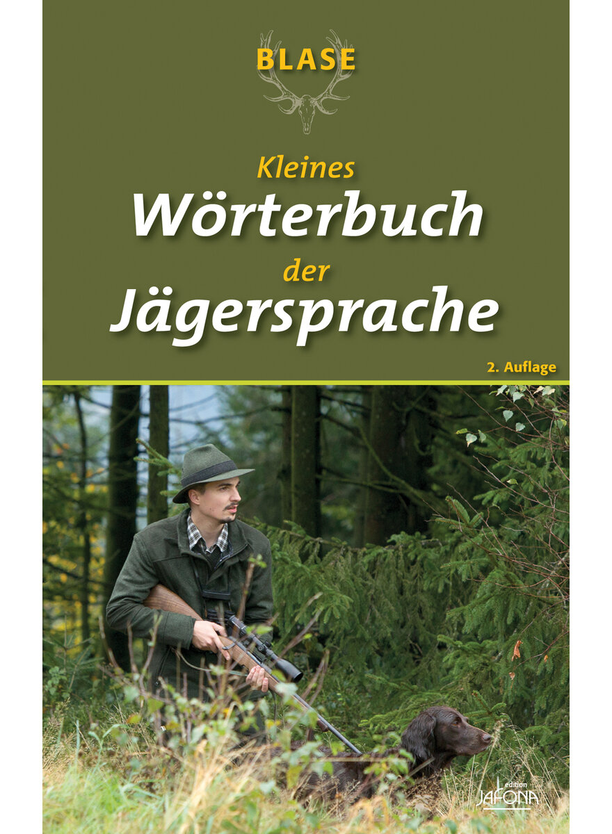 BLASE - KLEINES WRTERBUCH DER JGERSPRACHE - EDITION JAFONA