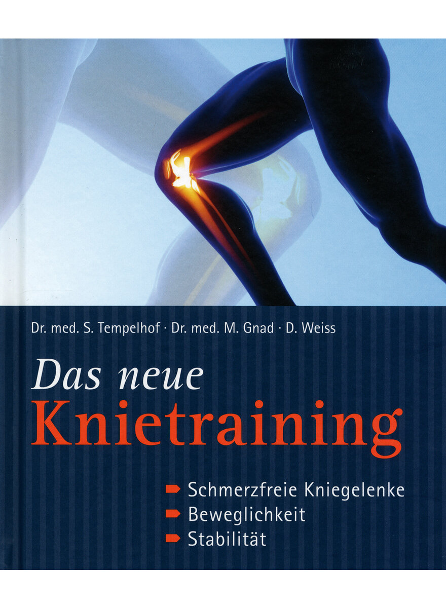 DAS NEUE KNIETRAINING - TEMPELHOF/GNAD/WEISS