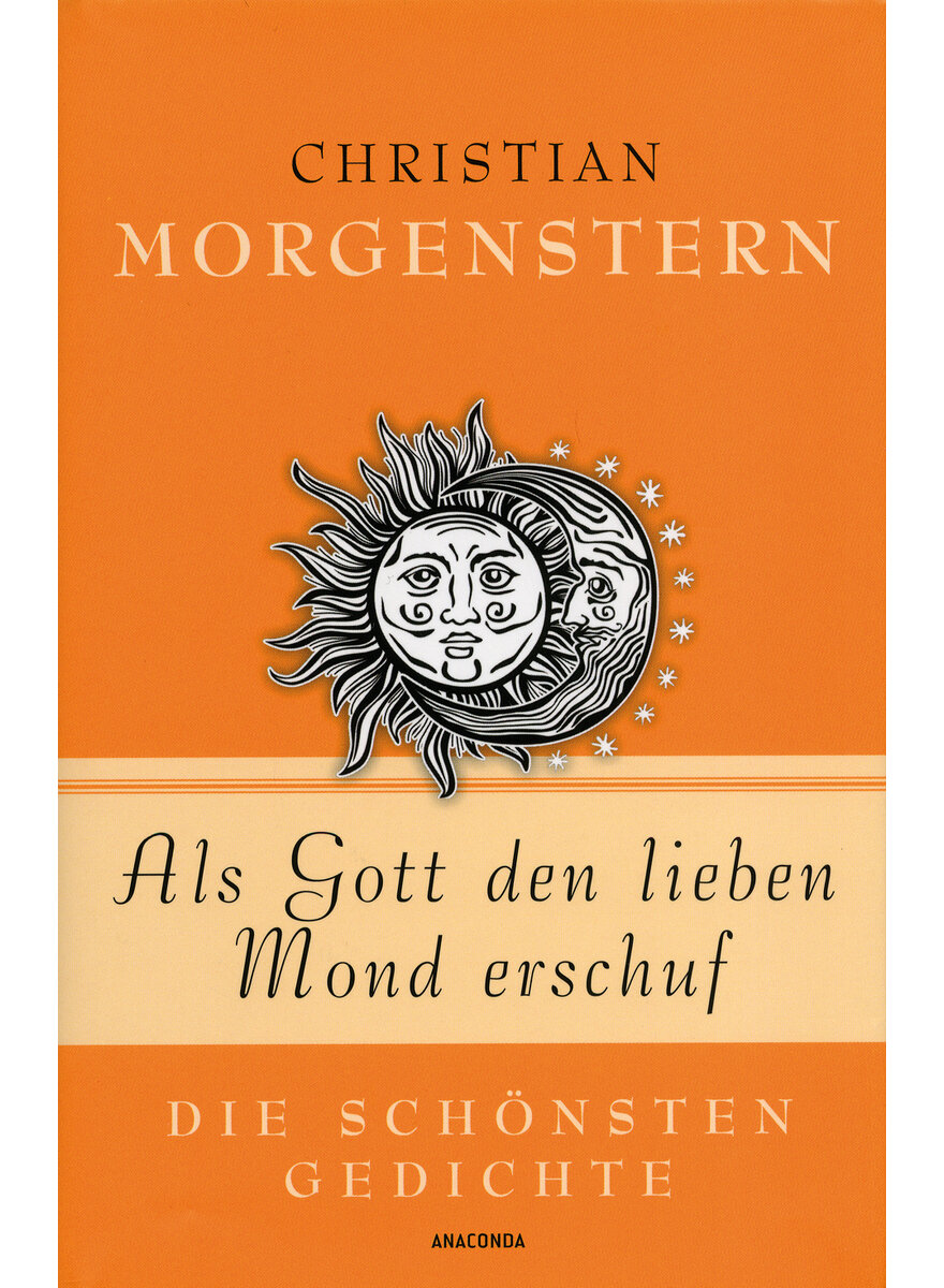 Auf diesem Bild sehen Sie das Produktbild 1 fr ALS GOTT DEN LIEBEN MOND ER- SCHUF - CHRISTIAN MORGENSTERN