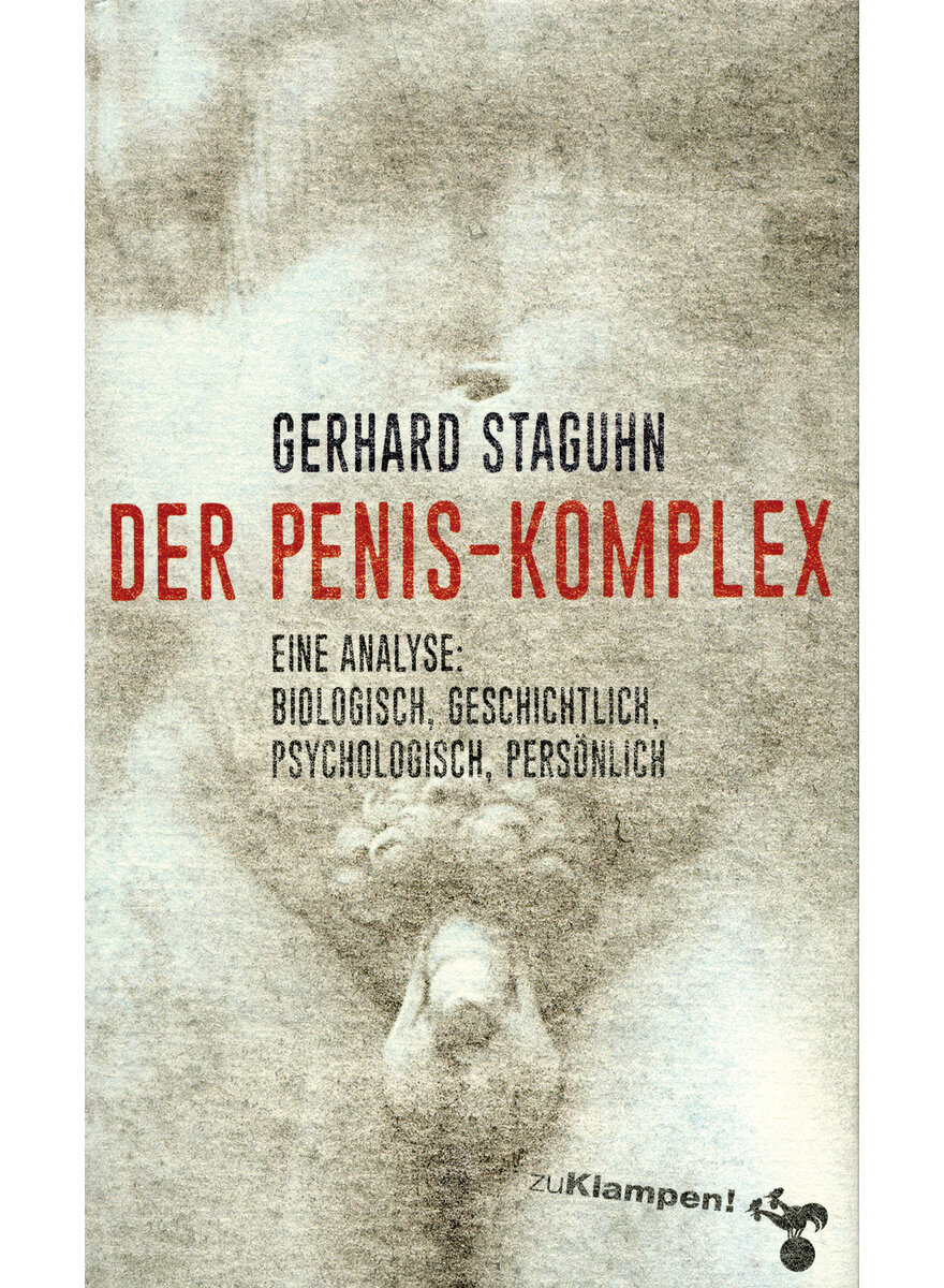 Auf diesem Bild sehen Sie das Produktbild 1 fr DER PENIS-KOMPLEX - GERHARD STAGUHN