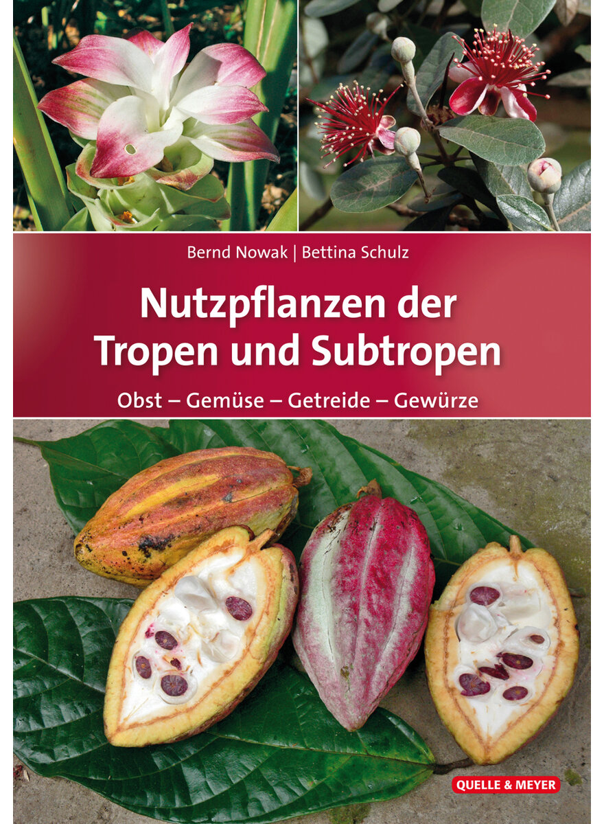 Auf diesem Bild sehen Sie das Produktbild 1 fr NUTZPFLANZEN DER TROPEN UND SUBTROPEN - NOWAK/SCHULZ