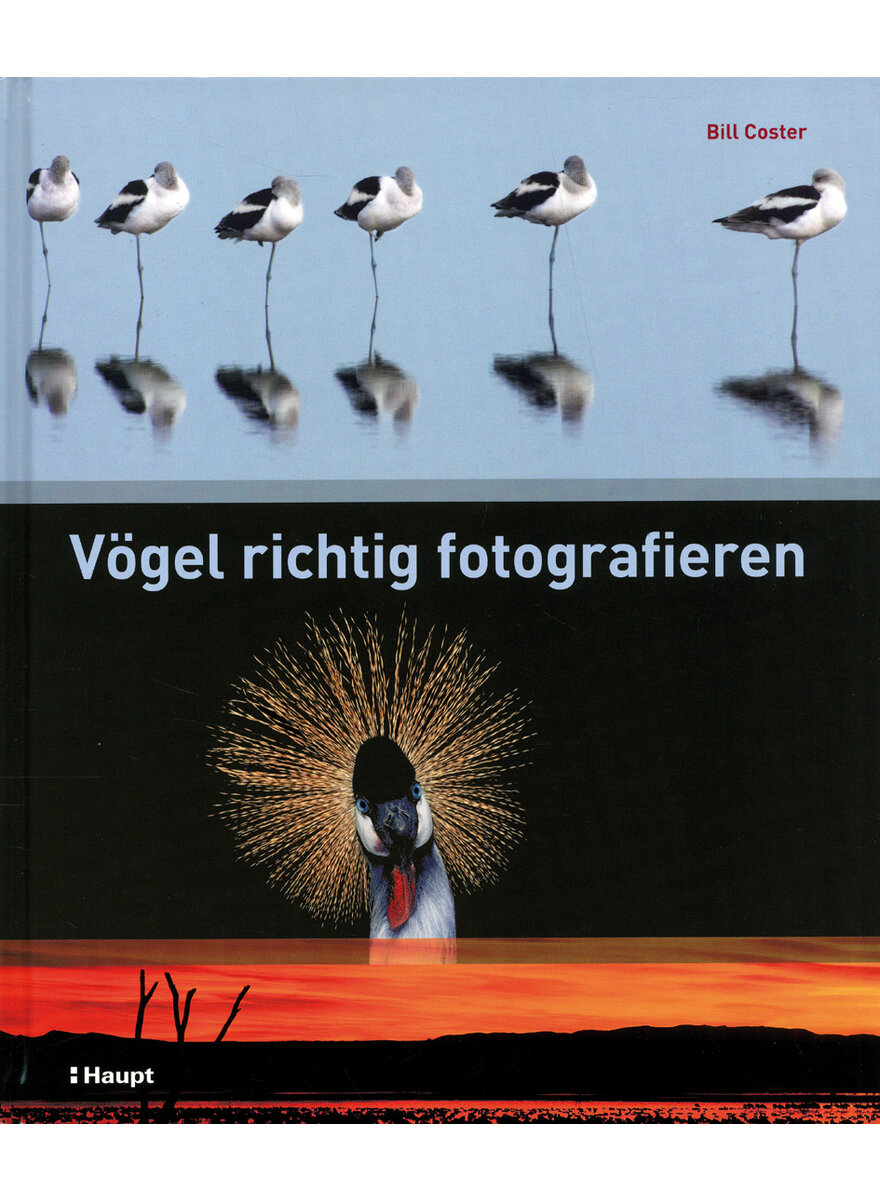 VGEL RICHTIG FOTOGRAFIEREN - BILL COSTER