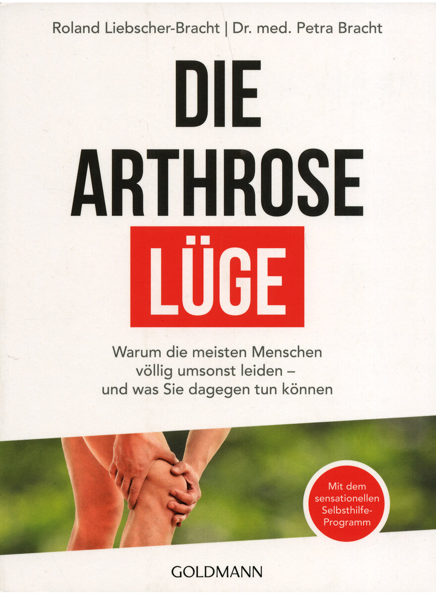 DIE ARTHROSE-LGE - LIEBSCHER-BRACHT/BRACHT