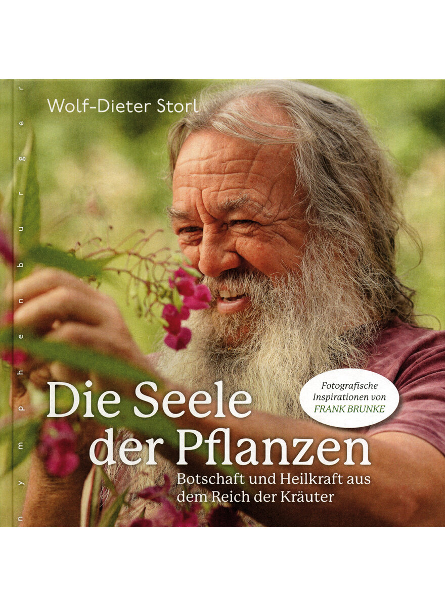 DIE SEELE DER PFLANZEN - WOLF-DIETER STORL