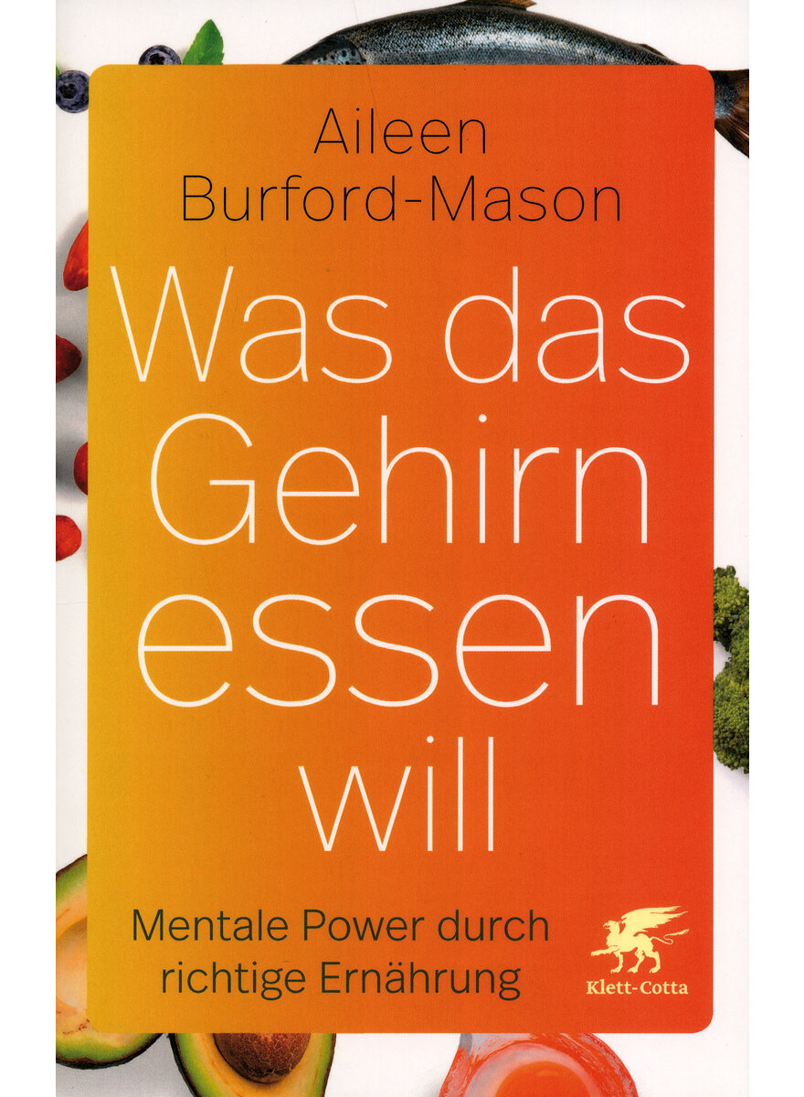 WAS DAS GEHIRN ESSEN WILL - AILEEN BURFORD-MASON