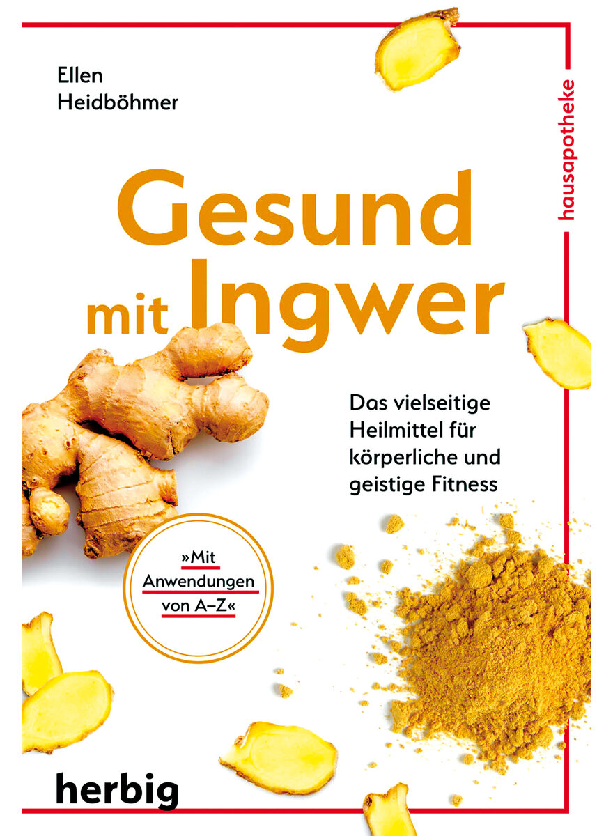 GESUND MIT INGWER - ELLEN HEIDBHMER