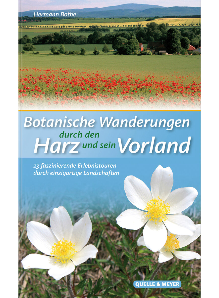 BOTANISCHE WANDERUNGEN DURCH DEN HARZ UND SEIN VORLAND - HERMANN BOTHE