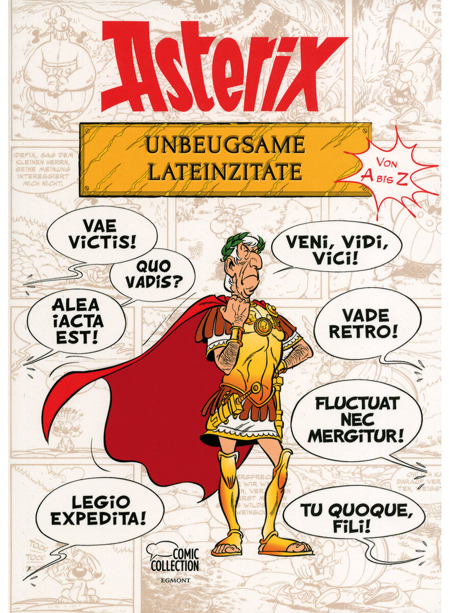 ASTERIX - UNBEUGSAME LATEIN- ZITATE - BERNARD-PIERRE MOLIN