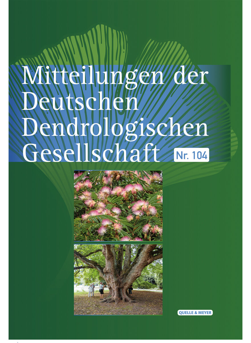 MITTEILUNGEN DER DEUTSCHEN DENDROLOGISCHEN GESELLSCHAFT NR. 104 - DT. DENDROLOG. GES.