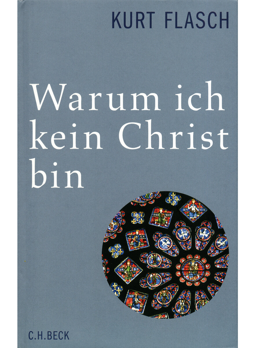 WARUM ICH KEIN CHRIST BIN - KURT FLASCH