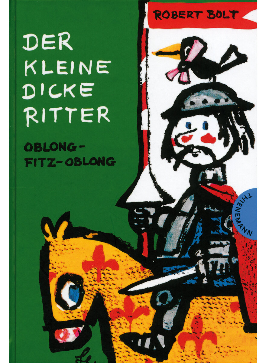 DER KLEINE DICKE RITTER - ROBERT BOLT