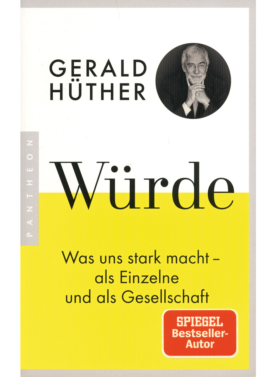 WÜRDE - GERALD HÜTHER