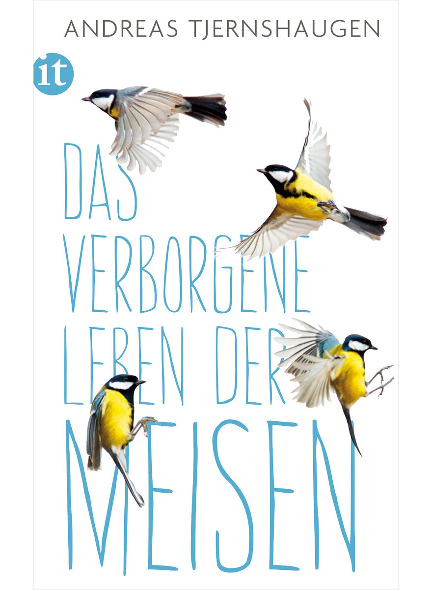 DAS VERBORGENE LEBEN DER MEISEN - ANDREAS TJERNSHAUGEN