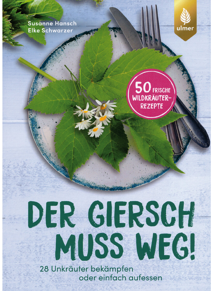 Auf diesem Bild sehen Sie das Produktbild 1 fr DER GIERSCH MUSS WEG! - HANSCH/SCHWARZER