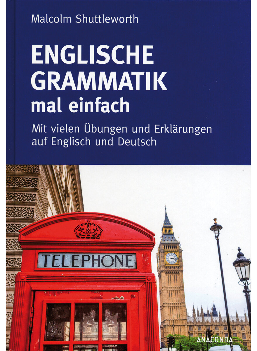 ENGLISCHE GRAMMATIK MAL EINFACH - MALCOLM SHUTTLEWORTH