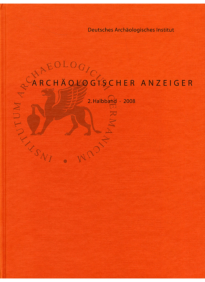 ARCH. ANZEIGER 2. HALBBD. 2008 DEUT. ARCHOLOGISCHES INSTITUT