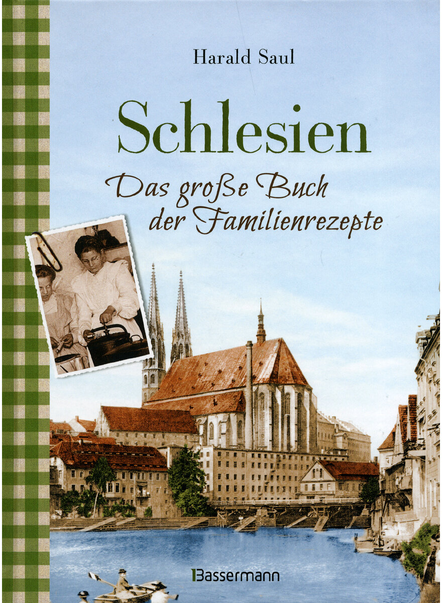 SCHLESIEN - DAS GROE BUCH DER FAMILIENREZEPTE - HARALD SAUL