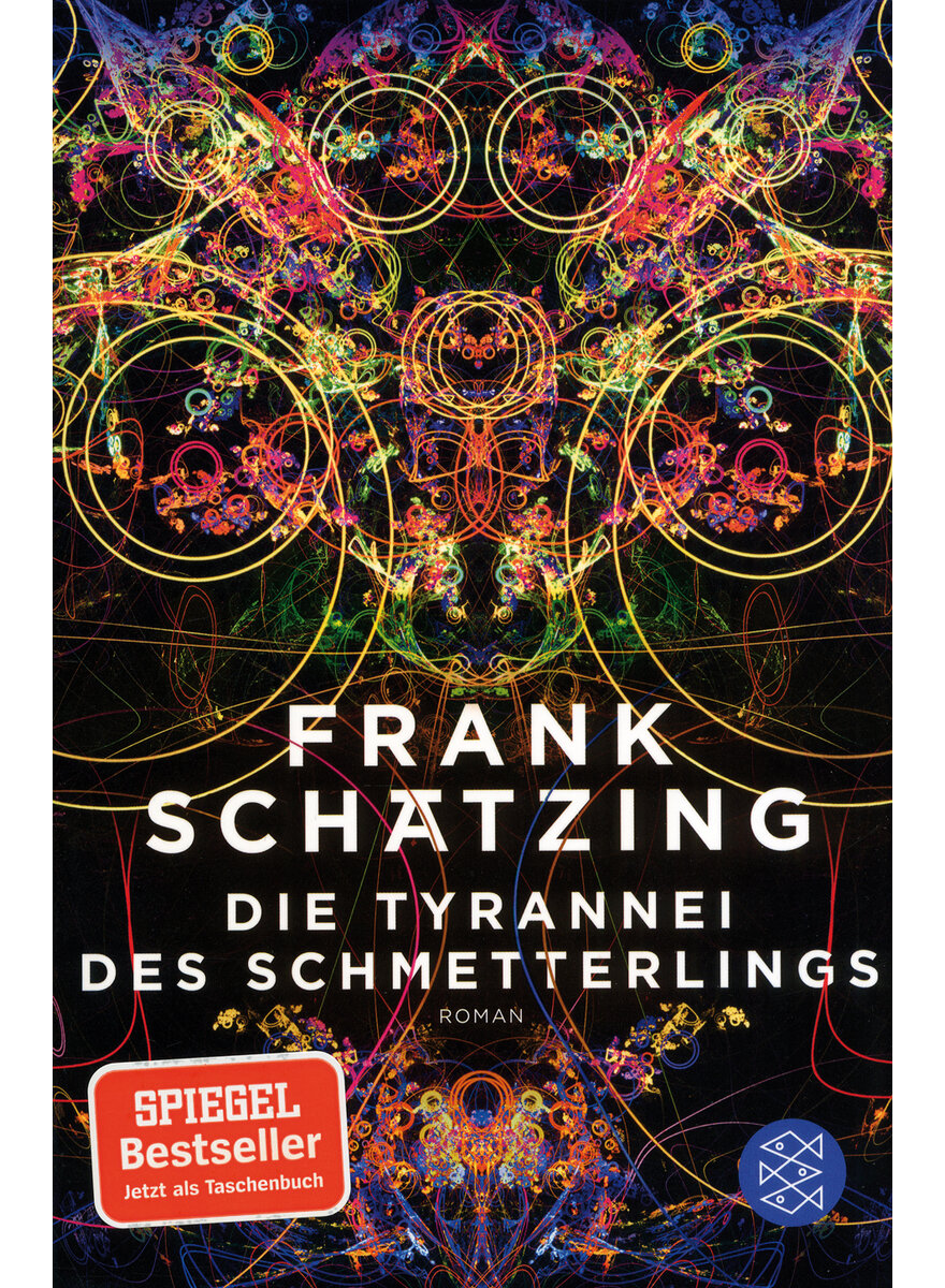 DIE TYRANNEI D. SCHMETTERLINGS - FRANK SCHÄTZING