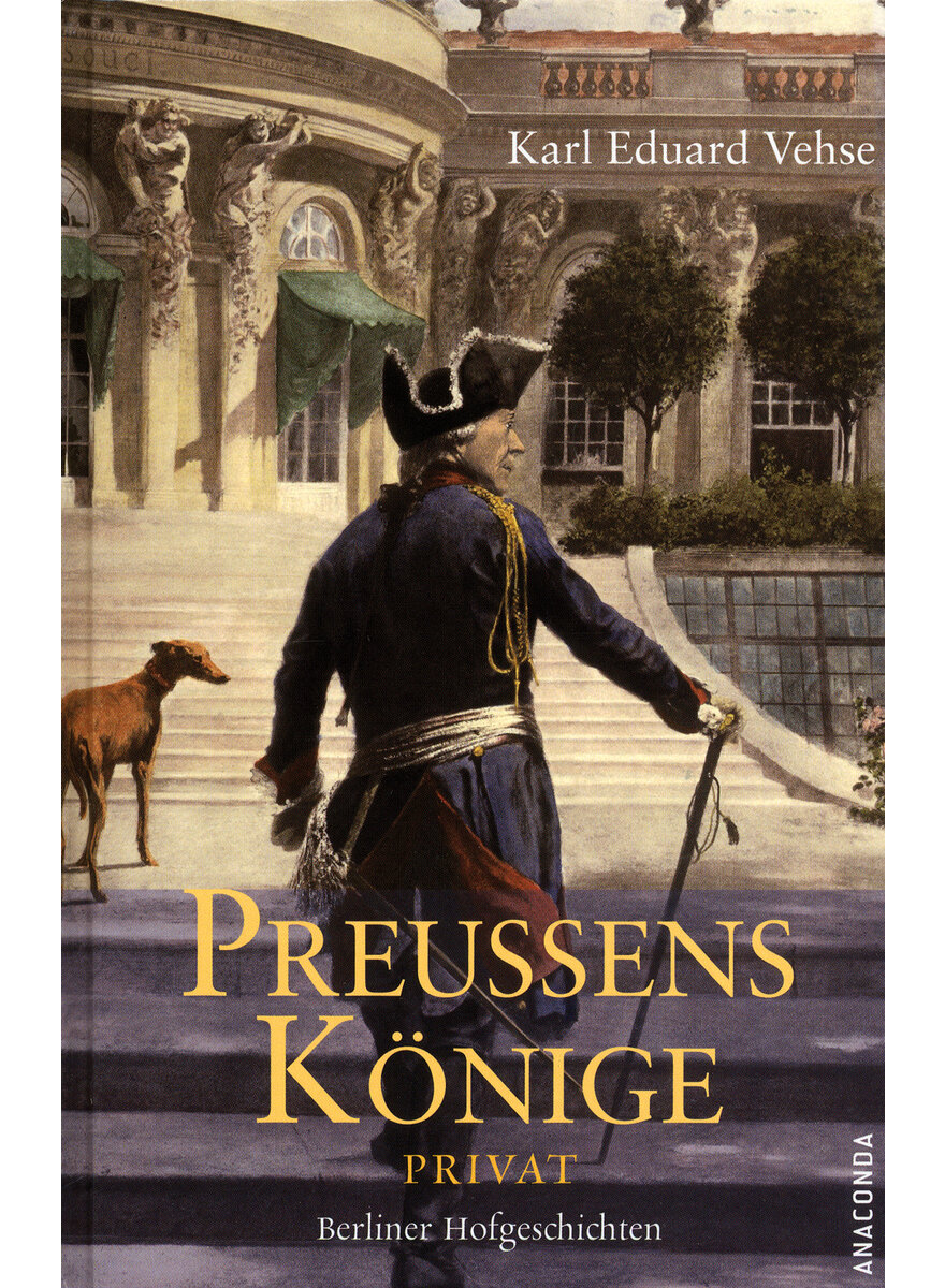 PREUSSENS KNIGE PRIVAT - KARL EDUARD VEHSE