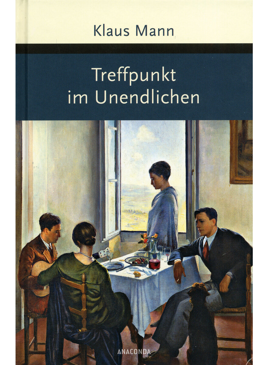 TREFFPUNKT IM UNENDLICHEN - KLAUS MANN