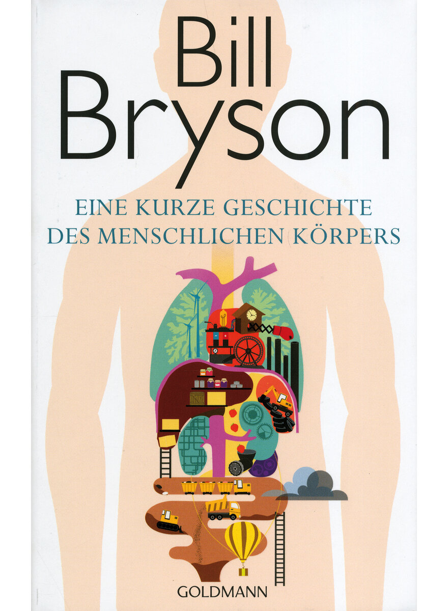 EINE KURZE GESCHICHTE DES MENSCHLICHEN KRPERS - BILL BRYSON
