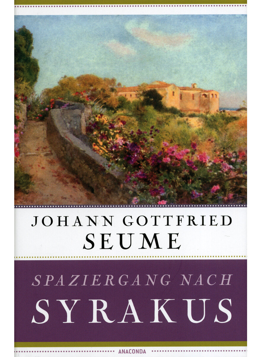Auf diesem Bild sehen Sie das Produktbild 1 fr SPAZIERGANG NACH SYRAKUS - JOHANN GOTTFRIED SEUME