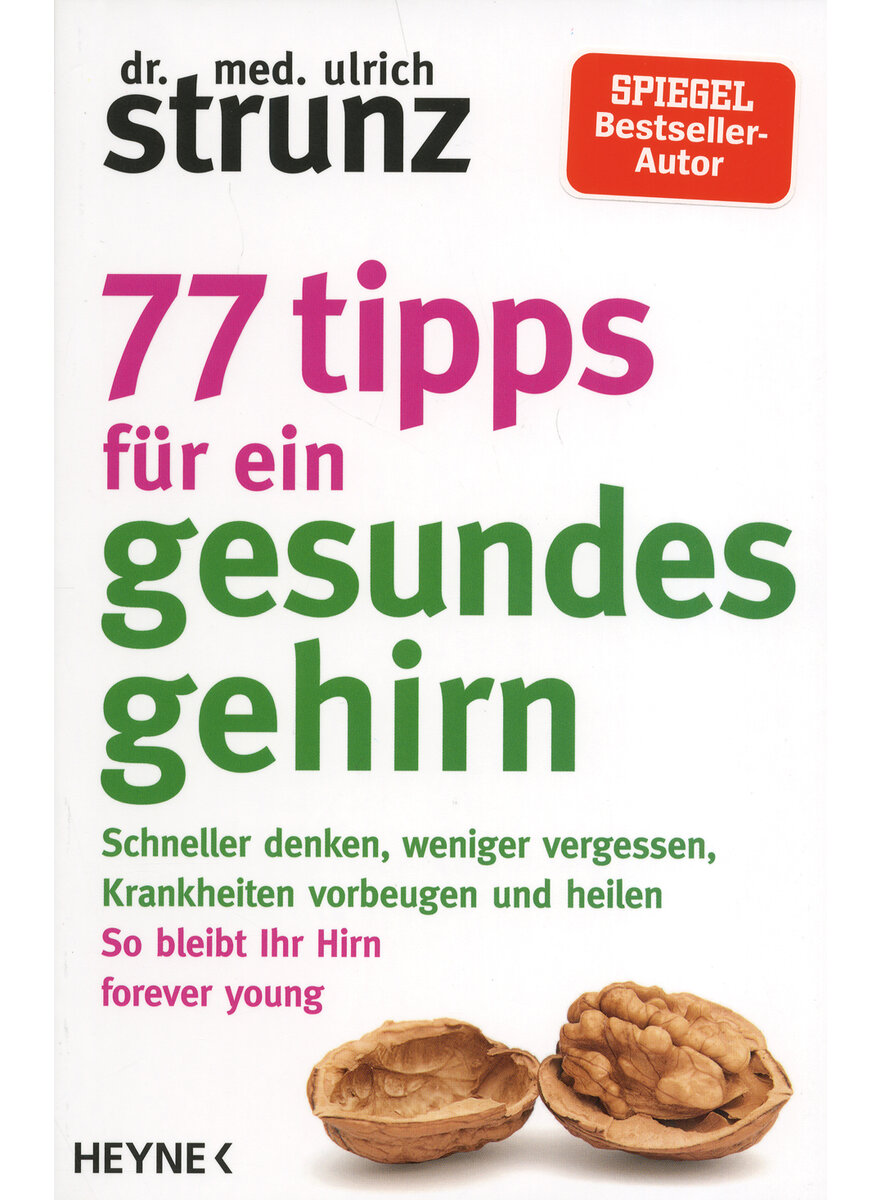 77 TIPPS FR EIN GESUNDES GEHIRN - ULRICH STRUNZ