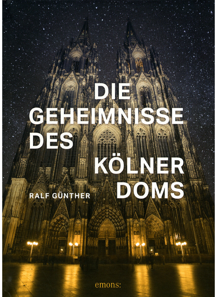 DIE GEHEIMNISSE DES KLNER DOMS - RALF GNTHER