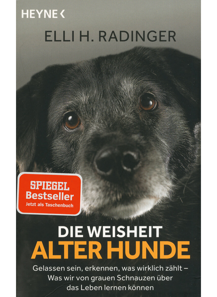 Auf diesem Bild sehen Sie das Produktbild 1 fr DIE WEISHEIT ALTER HUNDE - ELLI H. RADINGER