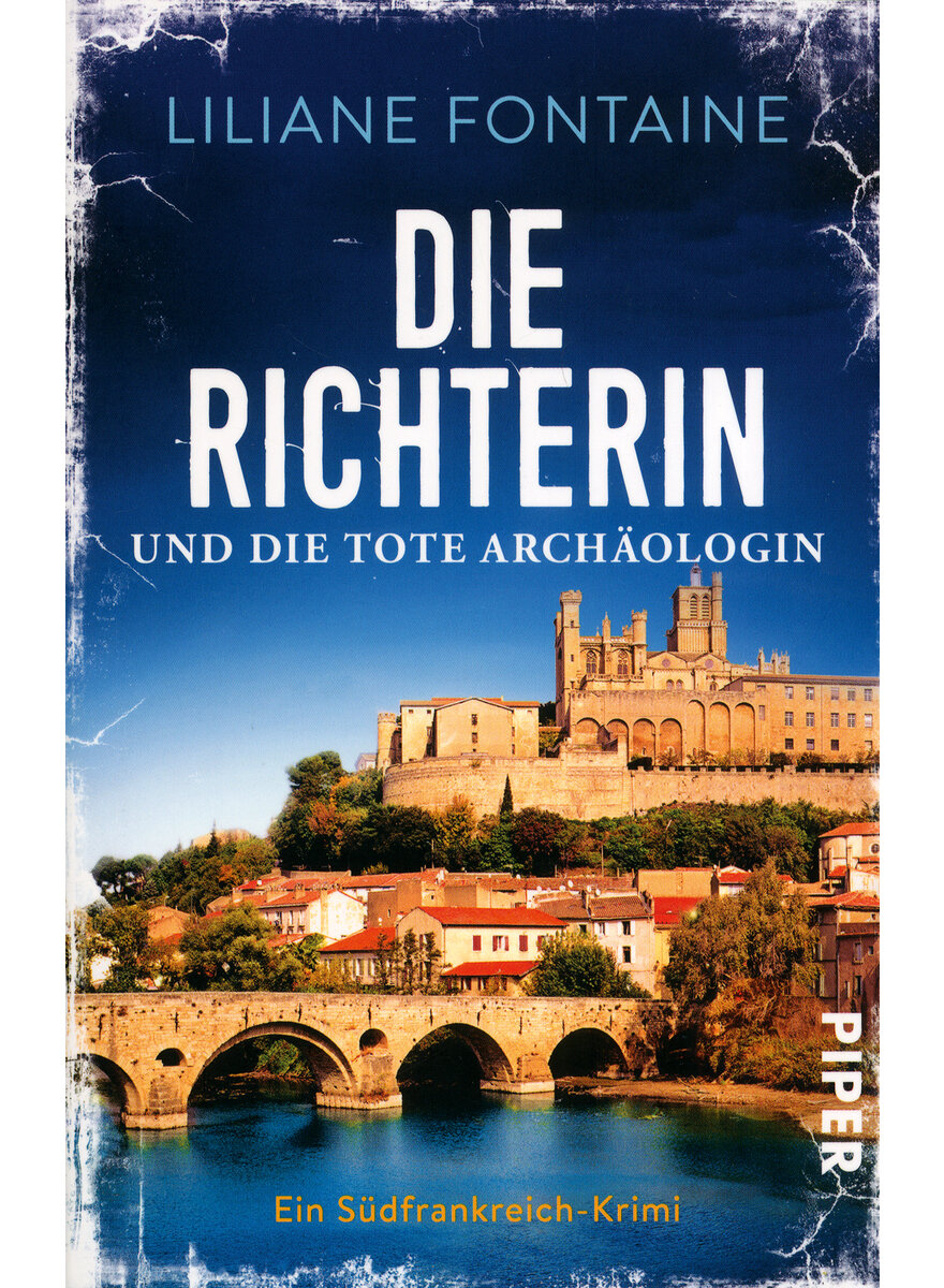 DIE RICHTERIN UND DIE TOTE ARCHOLOGIN - LILIANE FONTAINE