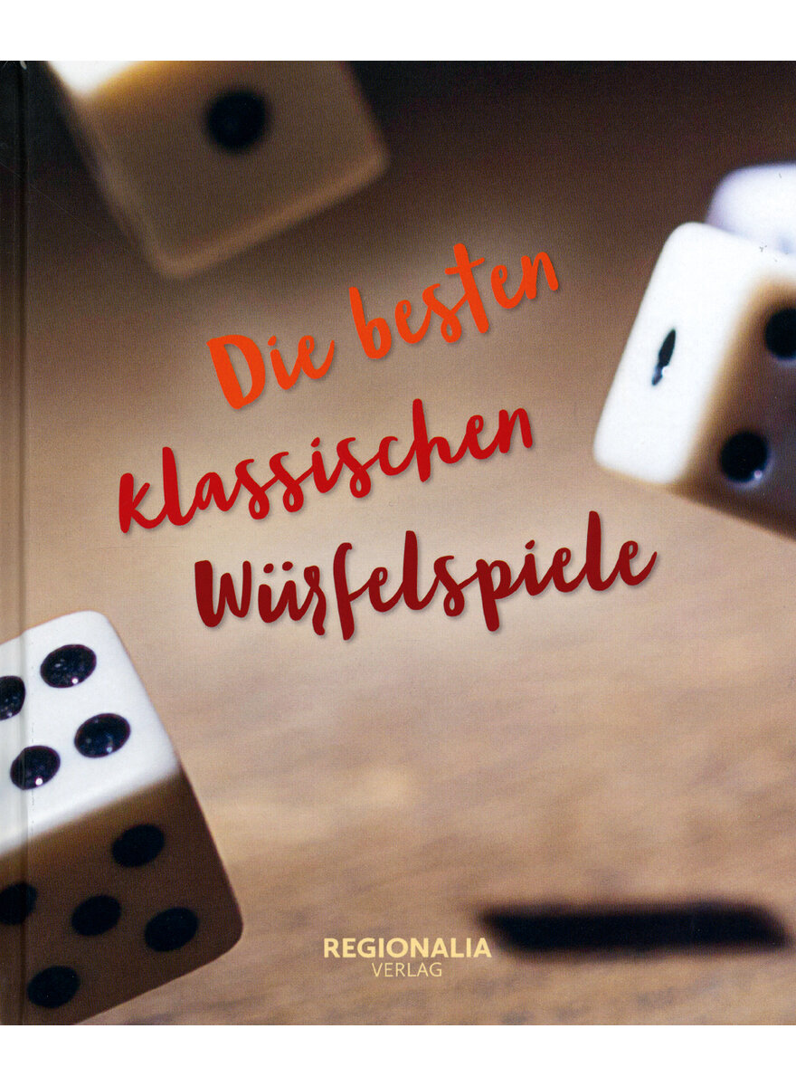 DIE BESTEN KLASSISCHEN WRFELSPIELE -