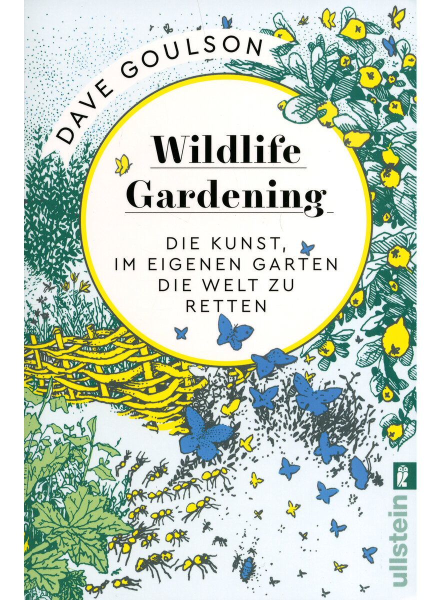 WILDLIFE GARDENING - DAVE GOULSON