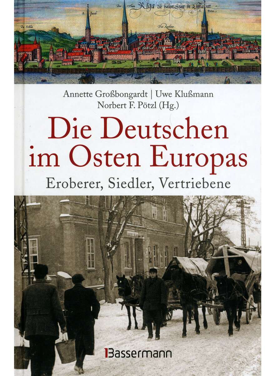 DIE DEUTSCHEN IM OSTEN EUROPAS - GROBONGARDT/ KLUMANN/PTZL (HG.)