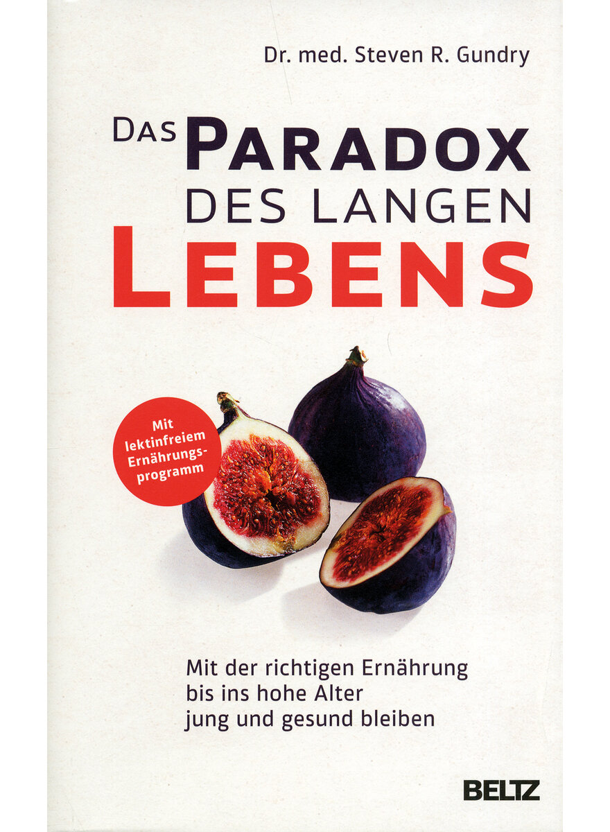 DAS PARADOX DES LANGEN LEBENS - STEPHAN R. GUNDRY