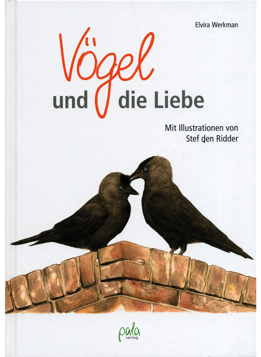Auf diesem Bild sehen Sie das Produktbild 1 f�r V�GEL UND DIE LIEBE - ELVIRA WERKMAN