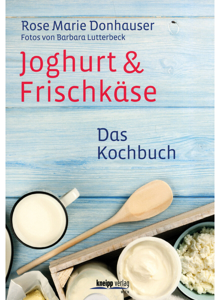 JOGHURT & FRISCHKSE - ROSE MARIE DONHAUSER