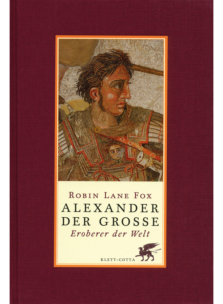 ALEXANDER DER GROSSE - ROBIN LANE FOX