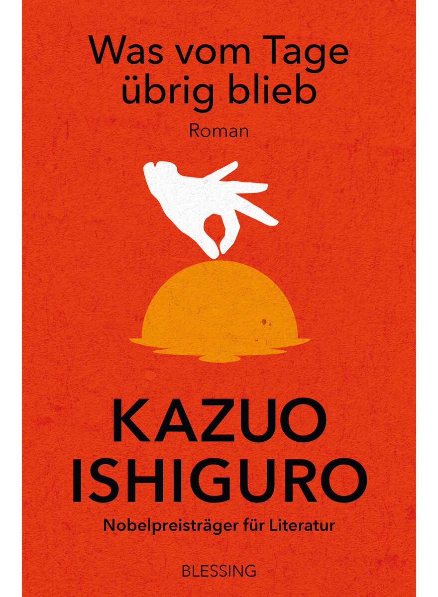 WAS VOM TAGE BRIG BLIEB - KAZUO ISHIGURO