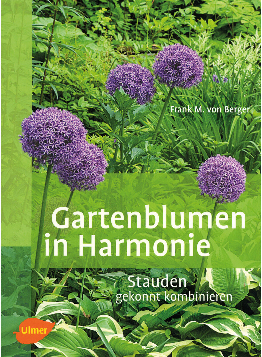 GARTENBLUMEN IN HARMONIE - FRANK M. VON BERGER