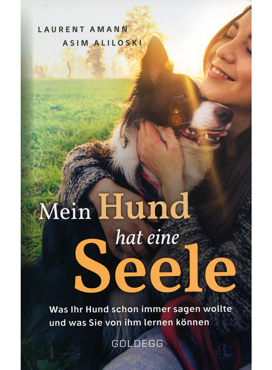 MEIN HUND HAT EINE SEELE - AMANN/ALILOSKI