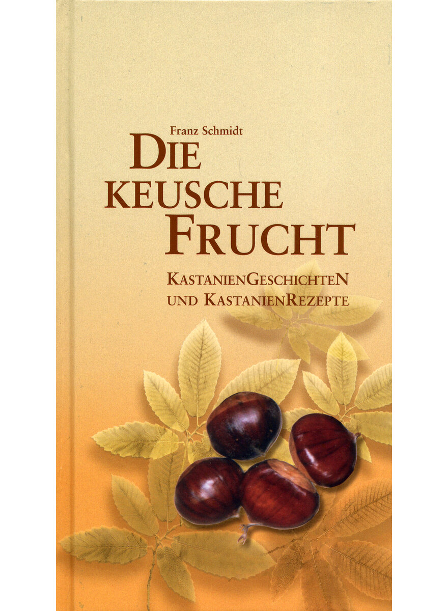 Auf diesem Bild sehen Sie das Produktbild 1 fr DIE KEUSCHE FRUCHT - FRANZ SCHMIDT